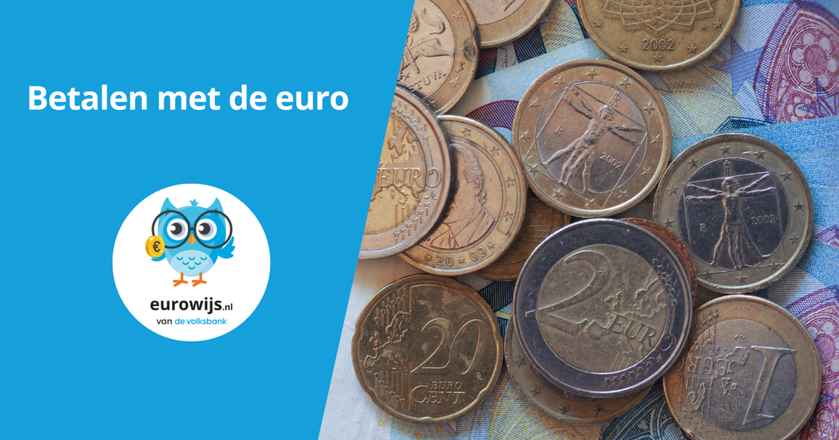 Eurowijs | Betalen met de euro